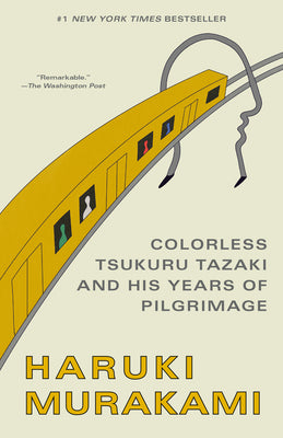 Cover Image for Colorless Tsukuru Tazaki and His Years of Pilgrimage -- Haruki Murakami, Paperback