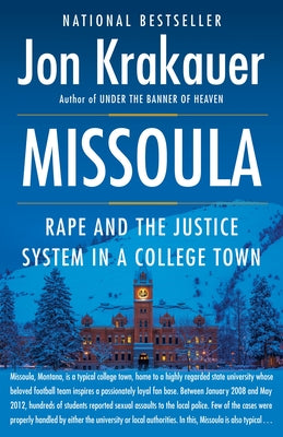 Cover Image for Missoula: Rape and the Justice System in a College Town -- Jon Krakauer, Paperback