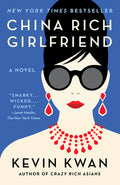 Cover Image for China Rich Girlfriend -- Kevin Kwan, Paperback