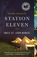 Cover Image for Station Eleven: A Novel (National Book Award Finalist) -- Emily St John Mandel, Paperback