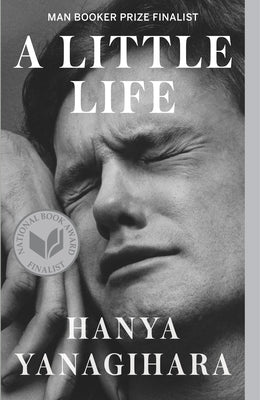 Cover Image for A Little Life -- Hanya Yanagihara, Paperback