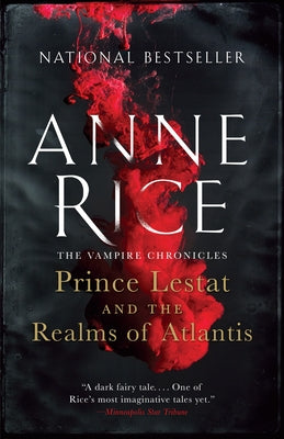 Cover Image for Prince Lestat and the Realms of Atlantis: The Vampire Chronicles -- Anne Rice, Paperback