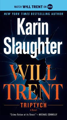 Cover Image for Triptych: A Will Trent Novel -- Karin Slaughter, Mass Market Paperback