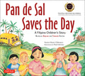 Cover Image for Pan de Sal Saves the Day: An Award-Winning Children's Story from the Philippines [New Bilingual English and Tagalog Edition] -- Norma Olizon-Chikiamco, Paperback
