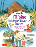 Cover Image for Filipino Children's Favorite Stories: Fables, Myths and Fairy Tales -- Liana Romulo, Hardcover