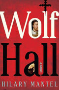 Cover Image for Wolf Hall -- Hilary Mantel, Hardcover