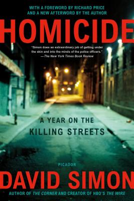Cover Image for Homicide: A Year on the Killing Streets -- David Simon, Paperback