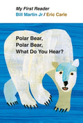 Cover Image for My First Reader Polar Bear, Polar Bear, What Do You Hear? -- Bill Martin, Hardcover