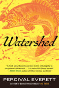 Cover Image for Watershed -- Percival Everett, Paperback