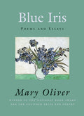 Cover Image for Blue Iris -- Mary Oliver, Paperback