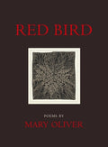 Cover Image for Red Bird -- Mary Oliver, Paperback