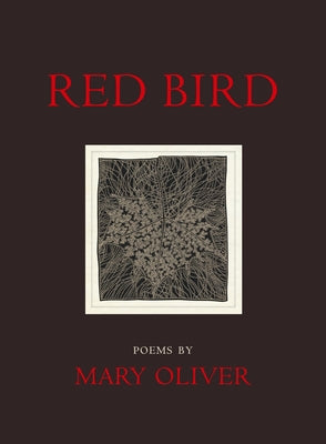 Cover Image for Red Bird -- Mary Oliver, Paperback