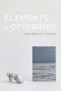 Cover Image for Elements & Offerings -- Dan Beachy-Quick, Paperback