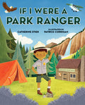 Cover Image for If I Were a Park Ranger -- Catherine Stier, Paperback