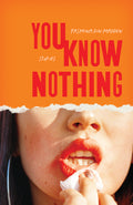 Cover Image for You Know Nothing: Stories -- Yasmina Din Madden, Paperback