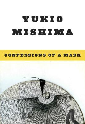 Cover Image for Confessions of a Mask -- Yukio Mishima, Paperback