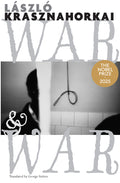 Cover Image for War & War -- László Krasznahorkai, Paperback