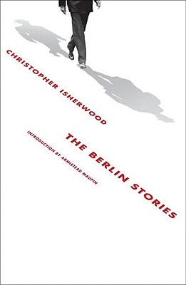 Cover Image for The Berlin Stories -- Christopher Isherwood, Paperback
