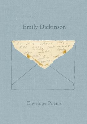 Cover Image for Envelope Poems -- Emily Dickinson, Hardcover