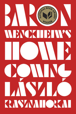 Cover Image for Baron Wenckheim's Homecoming -- László Krasznahorkai, Hardcover