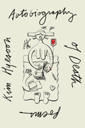 Cover Image for Autobiography of Death -- Kim Hyesoon, Paperback