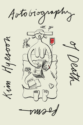 Cover Image for Autobiography of Death -- Kim Hyesoon, Paperback