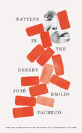 Cover Image for Battles in the Desert (40th Anniversary Edition) -- José Emilio Pacheco, Paperback