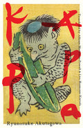 Cover Image for Kappa -- Ryunosuke Akutagawa, Paperback