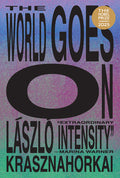 Cover Image for The World Goes on -- László Krasznahorkai, Paperback