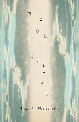 Cover Image for Rock Flight -- Hasib Hourani, Paperback