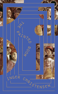 Cover Image for The Painted Room -- Inger Christensen, Paperback