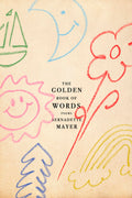 Cover Image for The Golden Book of Words -- Bernadette Mayer, Paperback
