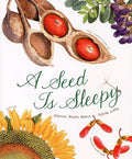 Cover Image for A Seed Is Sleepy -- Dianna Aston, Hardcover