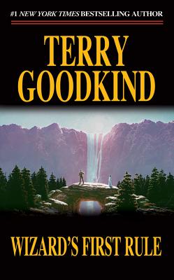 Cover Image for Wizard's First Rule: Book One of the Sword of Truth -- Terry Goodkind, Mass Market Paperback