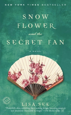 Cover Image for Snow Flower and the Secret Fan -- Lisa See, Paperback