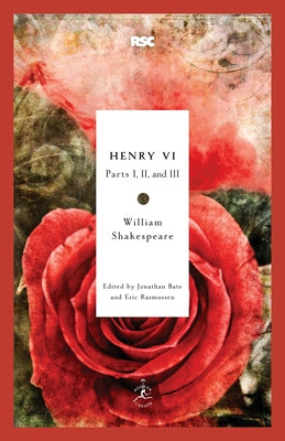 Cover Image for Henry VI: Parts I, II, and III -- William Shakespeare, Paperback