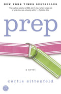Cover Image for Prep -- Curtis Sittenfeld, Paperback