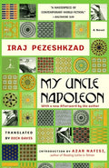 Cover Image for My Uncle Napoleon -- Iraj Pezeshkzad, Paperback
