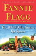 Cover Image for The All-Girl Filling Station's Last Reunion -- Fannie Flagg, Paperback