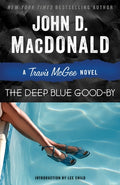 Cover Image for The Deep Blue Good-By: A Travis McGee Novel -- John D. MacDonald, Paperback