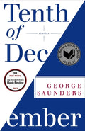 Cover Image for Tenth of December: Stories -- George Saunders, Paperback