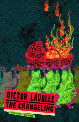 Cover Image for The Changeling -- Victor Lavalle, Paperback