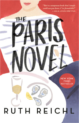 Cover Image for The Paris Novel -- Ruth Reichl, Paperback