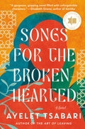 Cover Image for Songs for the Brokenhearted -- Ayelet Tsabari, Paperback