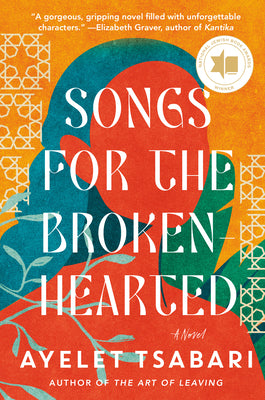 Cover Image for Songs for the Brokenhearted -- Ayelet Tsabari, Paperback