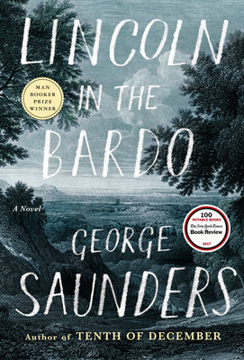 Cover Image for Lincoln in the Bardo -- George Saunders, Hardcover