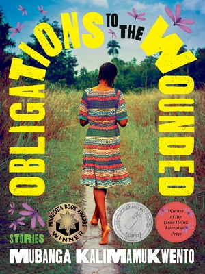 Cover Image for Obligations to the Wounded -- Mubanga Kalimamukwento, Paperback