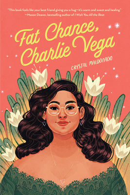 Cover Image for Fat Chance, Charlie Vega -- Crystal Maldonado, Paperback