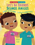 Cover Image for Let's Be Friends / Seamos Amigos: In English and Spanish / En Ingles Y Español -- René Colato Laínez, Paperback