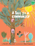 Cover Image for A Tree Is a Community -- David L. Harrison, Hardcover
